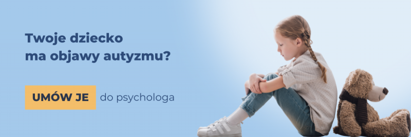 Twoje dziecko ma objawy autyzmu? Umów je do psychologa