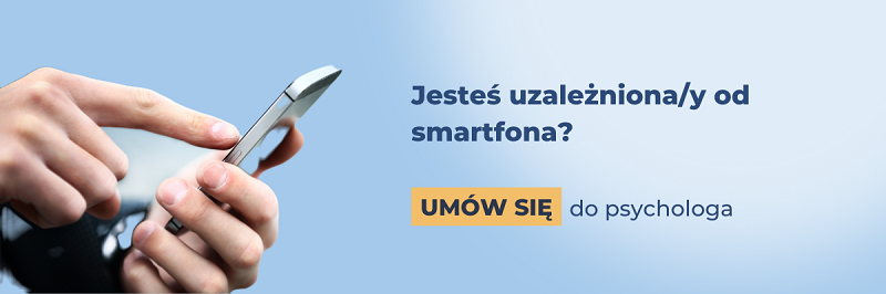 Jesteś uzależniony/a od telefonu? Um&oacute;w się do psychologa